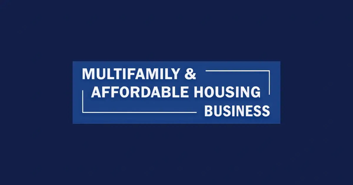 Multifamily and Affordable Housing Business